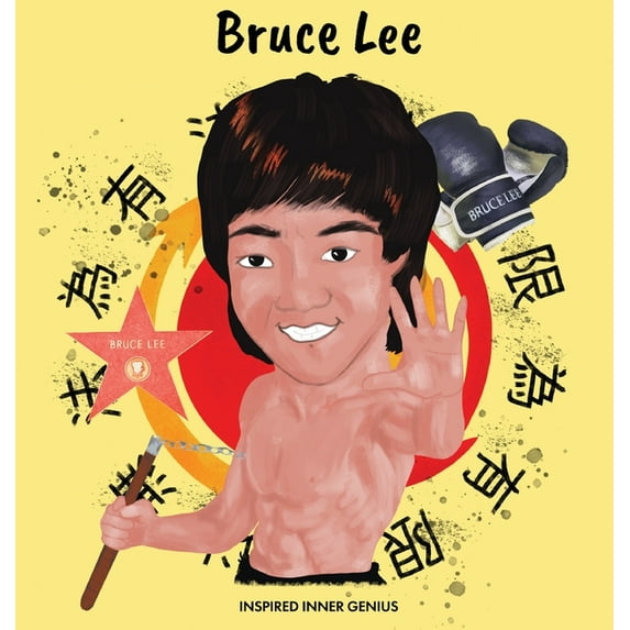 Bruce Lee: (Children's Biography Book, Kids Books, Age 5 10, Jeet Kune Do), (Hardcover)