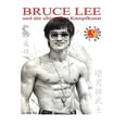thumbnail image 1 of Bruce Lee und die ultimative Kampfkunst, (Paperback), 1 of 1