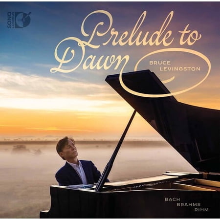 Bruce Levingston - Prelude to Dawn - Music & Performance - CD