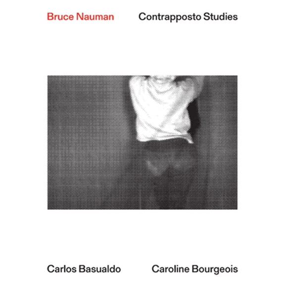 Pre-Owned Bruce Nauman. Contrapposto Studies. Ediz. Italiana, Inglese e Francese (Paperback) 9788829709267