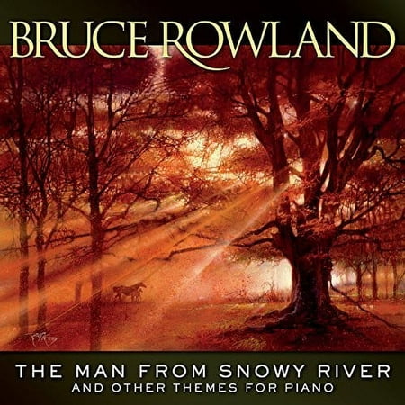 Bruce Rowland - The Man From Snowy River And Other Themes For Piano - Soundtracks - CD