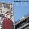 thumbnail image 1 of Bruce Russell - Metallic Ok - Music & Performance - CD, 1 of 1