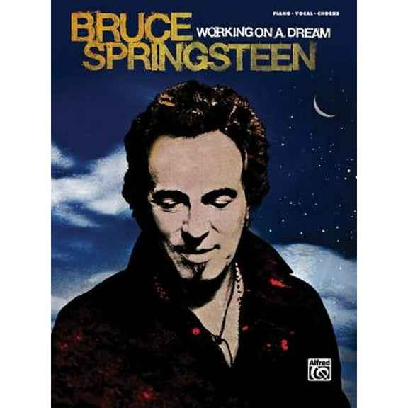 Pre-Owned Bruce Springsteen -- Working on a Dream: Piano/Vocal/Chords (Paperback) 0739059483 9780739059487