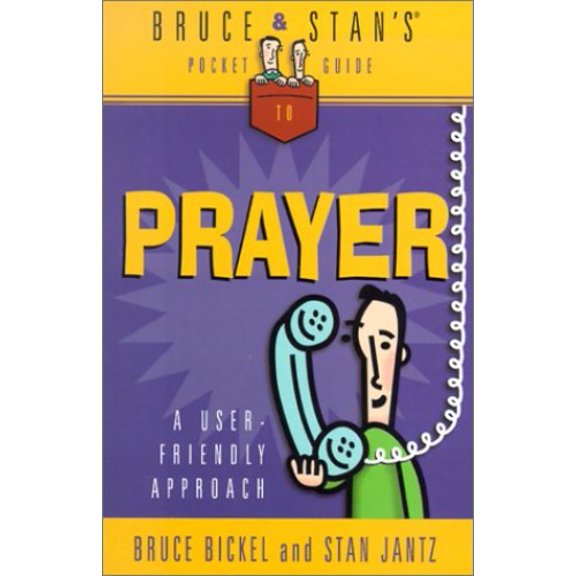 Pre-Owned Bruce & Stan's Pocket Guide to Prayer: A User-Friendly Approach (Bruce & Stan's Pocket Guides) Paperback