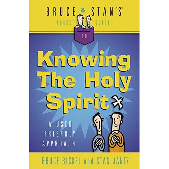 Pre-Owned Bruce & Stan's Pocket Guide to Knowing the Holy Spirit: A User-Friendly Approach (Bruce & Stan's Pocket Guides) (Paperback) 0736906452 9780736906456