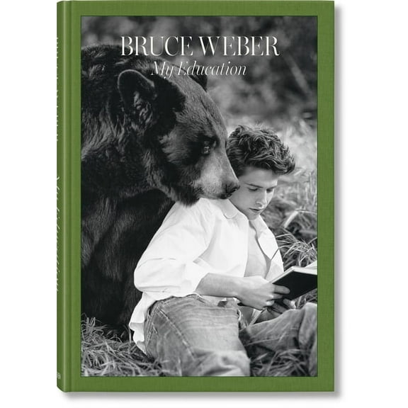 Bruce Weber. My Education, (Hardcover)