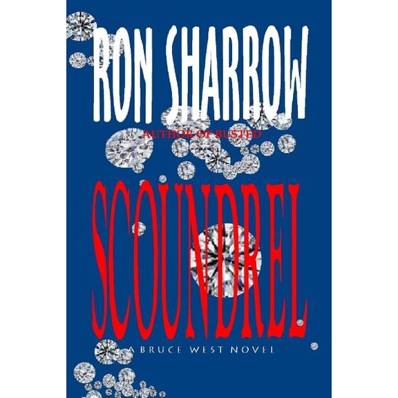 Bruce West Novels: Scoundrel (Paperback)