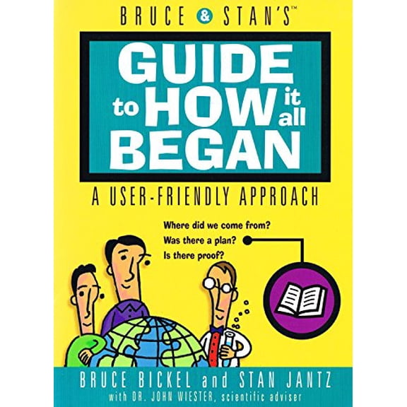 Pre-Owned Bruce and Stan's Guide to How It All Began (Paperback) 0736900969 9780736900966