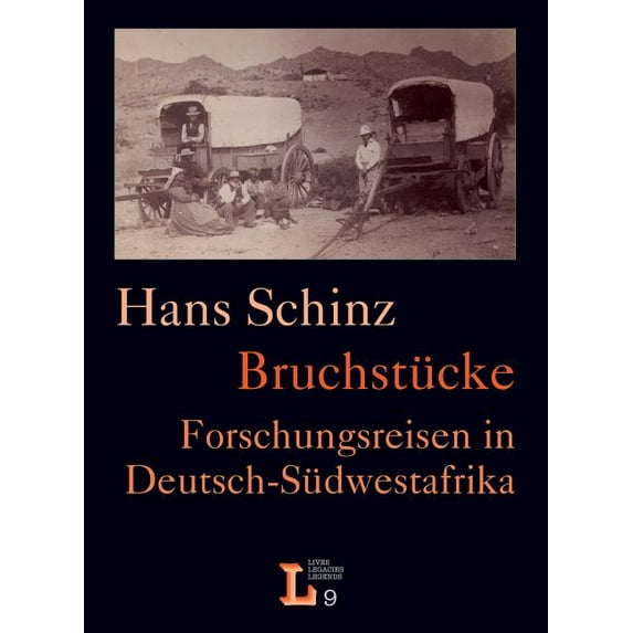 Bruchstücke. Forschungsreisen in Deutsch-Südwestafrika (Paperback)