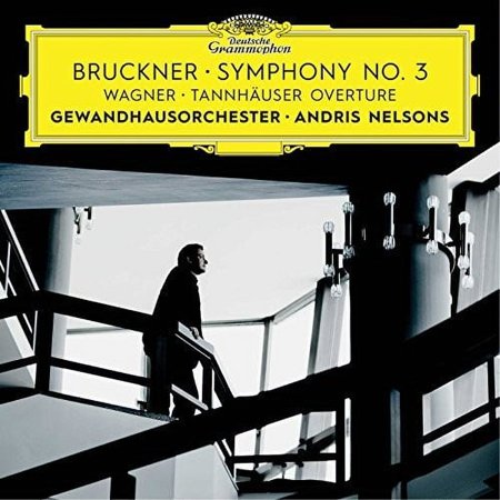 Bruckner / Nelsons / Gewandhausorchester Leipzig - Symphony No 3 / Wagner: Tannhauser Overture - Classical - CD