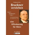 thumbnail image 1 of Bruckner verstehen 2 - eine Offenbarung fÃ¼r HÃ¶rer: fÃ¼r Laien ohne Notenkenntnisse, mit GebÃ¤rdengestalt (Melomorphose) fÃ¼, (Hardcover), 1 of 1