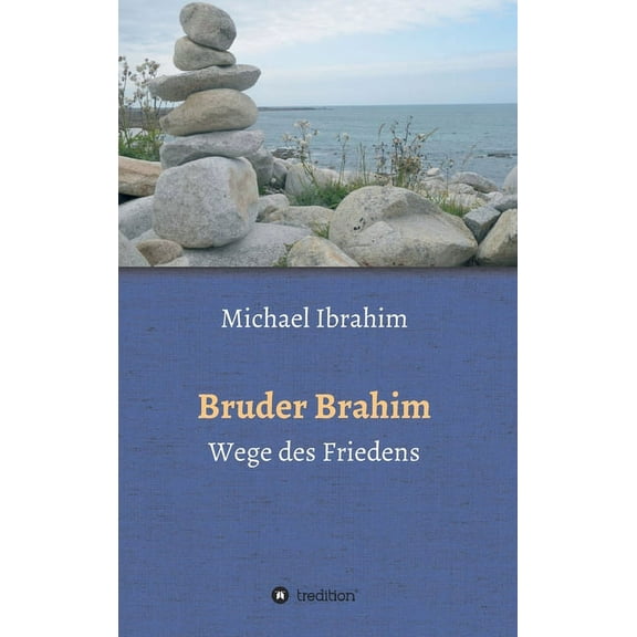 Bruder Brahim II : Wege des Friedens (Hardcover)
