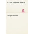 thumbnail image 1 of Bruges-La-Morte (Paperback), 1 of 1