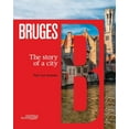 thumbnail image 1 of Bruges : The Story of a City (Paperback), 1 of 1