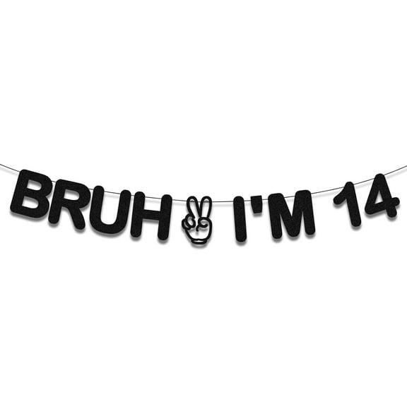Bruh I'm 14 Banner Happy 14th Birthday Decorations Black Glitter, Cheers to 14 Years Hello Fourteen Funny Party Decorations for teens Boy Girl Supplies