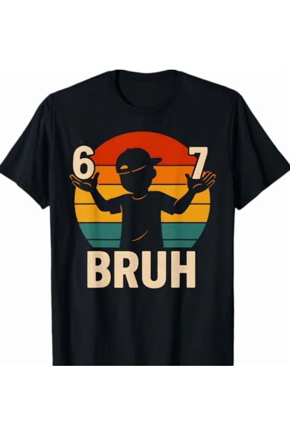 Bruh 6 7 Meme Retro Kindergarten Student Funny Quote Unisex T-Shirt, S-5XL