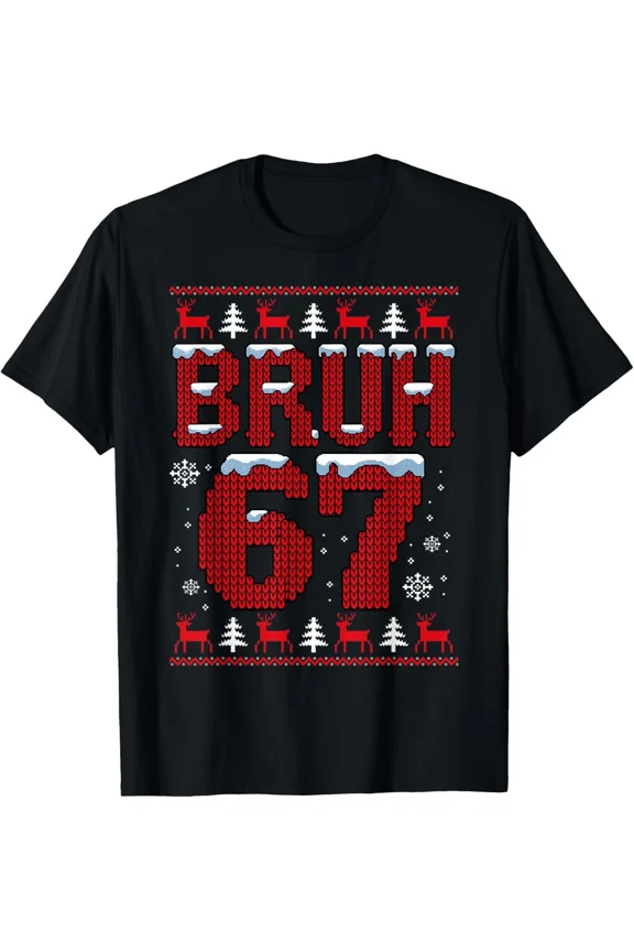Bruh 67 Red Six Seven Meme Merry Christmas Holiday Season Unisex T-Shirt ,up to size 5XL