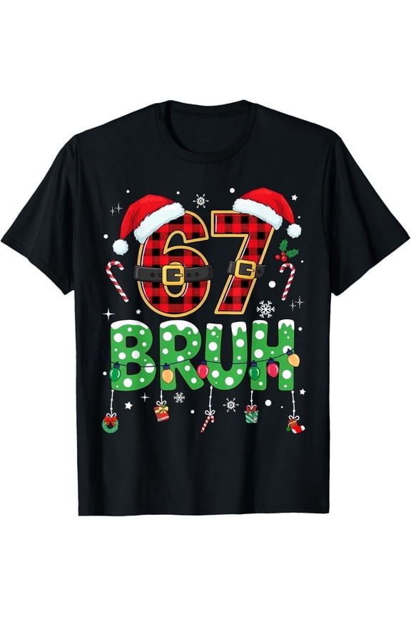 Bruh 67 Six Seven 6 7 Meme Christmas Funny Boy Girl Kids T-Shirt