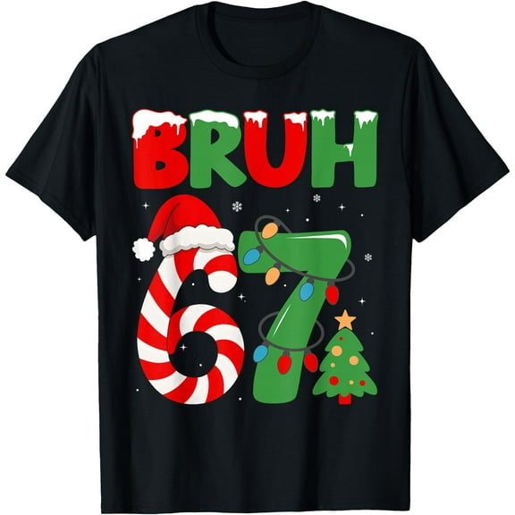 Bruh 67 Six Seven 6 7 Meme Christmas Funny Gen Alpha Slang T-Shirt Shirts
