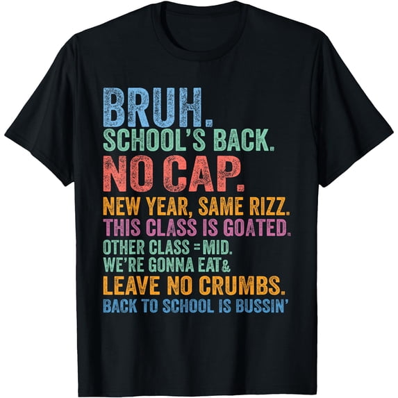Bruh Back to School’s Back No Cap Rizz Class is Goated T-Shirt ...