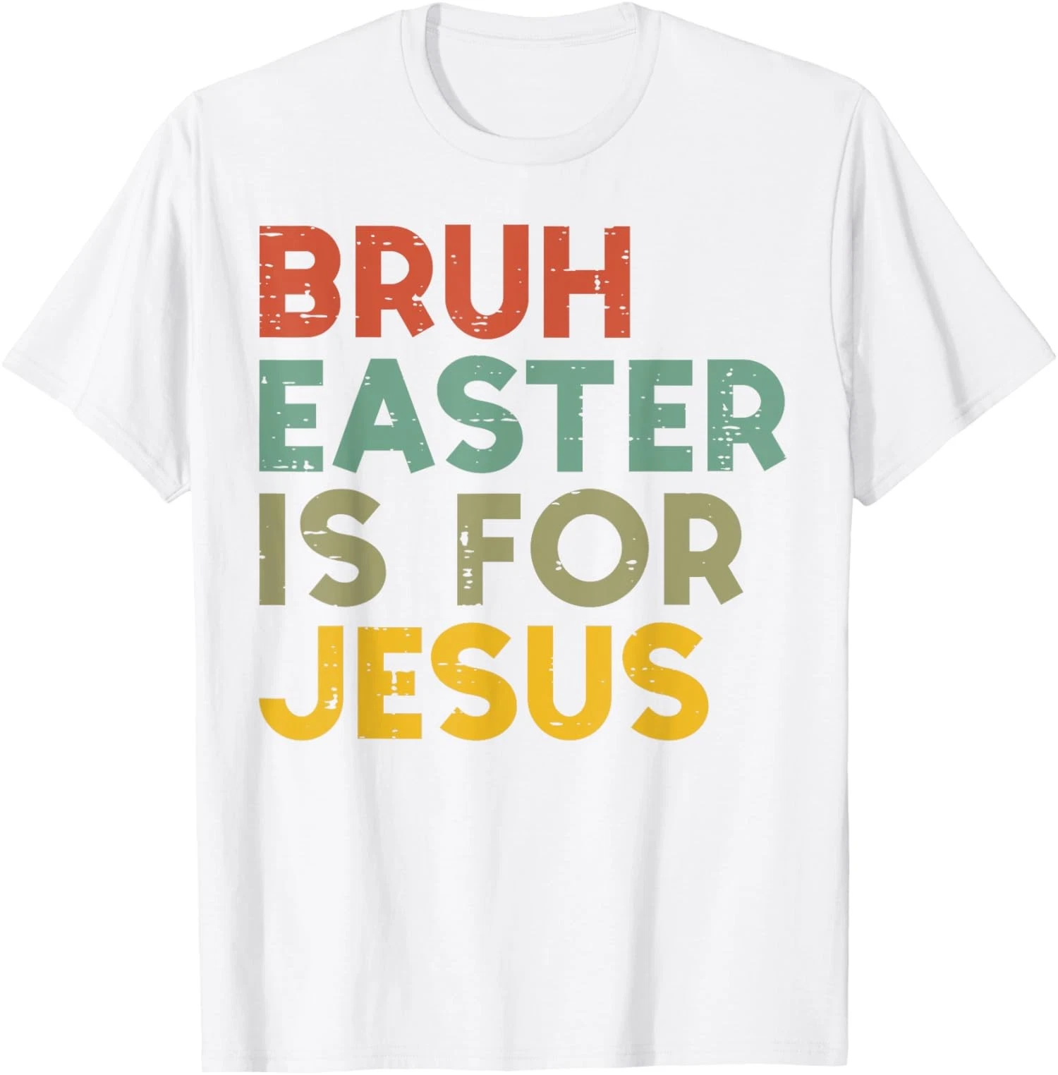 Bruh Easter Is For Jesus Christian Religious Cool Faith Holiday Design ...