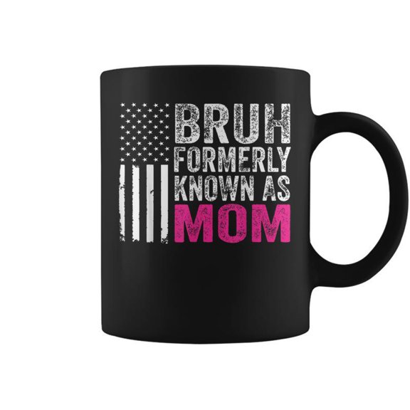 Bruh Formally Known As Mom Mothers Day Coffee Mugs