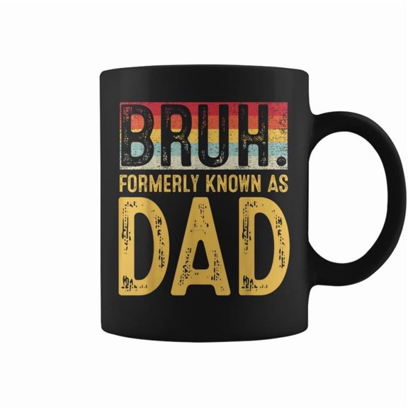 Bruh Formerly Known As Dad Fathers Day Coffee Mugs1