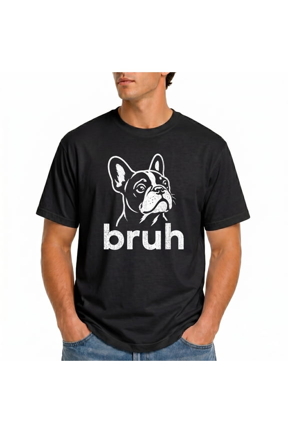 Bruh Funny French Bulldog Meme T-Shirt – Dog Lover Art – Unisex Casual Wear