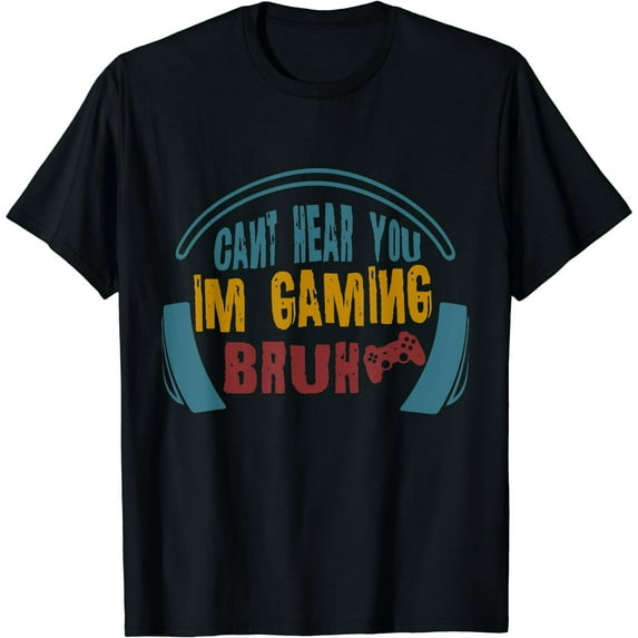 Bruh I Cant Hear You Im Gaming Busy Funny Video Gamer Retro Men's Black T-Shirts Cotton Short Sleeve Tee