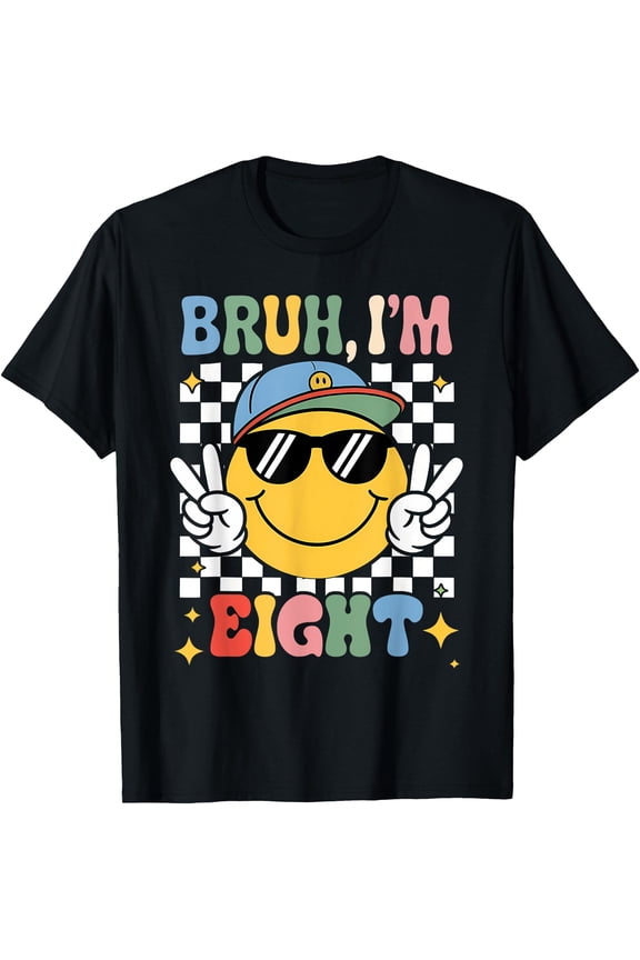 Bruh I'M Eight 8 8Th Birthday Groovy Boys Girls 8 Years Old T-Shirt