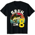 thumbnail image 1 of Bruh I'm 8 Years Old Fishing Birthday Theme Party T-Shirt, 1 of 6
