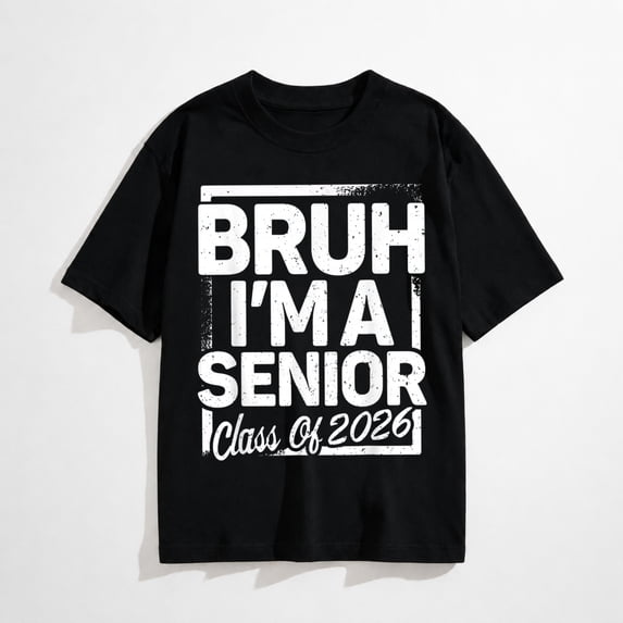 Bruh I'm A Senior 26 Class of 2026 Funny School Graduation T-Shirt
