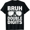thumbnail image 1 of Bruh I'm Double Digits 10th Birthday Retro 10 year Old Boy T-Shirt, 1 of 3