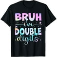 thumbnail image 1 of Bruh I'm Double Digits Retro 10 Year Old 10th Birthday Girls T-Shirt, 1 of 3
