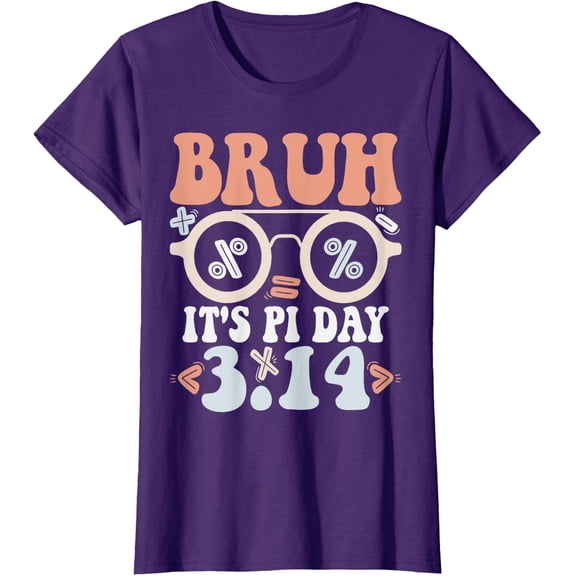 Bruh It'S Pi Day 3.14 Pi Symbol Pi Day Teachers Ladies' Crewneck T-Shirt All Size S-5XL