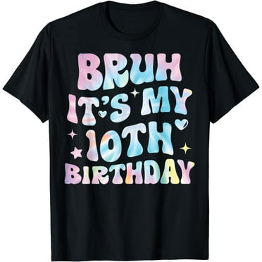 Bruh It's My 10th Birthday 10 Year Old Bday Kids Colorful T-Shirt