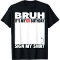 thumbnail image 1 of Bruh It's My 10th Birthday Sign My Shirt T-Shirt Funny Tenth Birthday Keepsake Top Retro Signature Tee for Double Digits Celebration, 1 of 6
