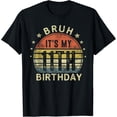 thumbnail image 1 of Bruh It's My 11th Birthday 11 Year Old Boy Eleven BDay T-Shirt mens t shirt，black，women，funny，misfits，men，journey, 1 of 4