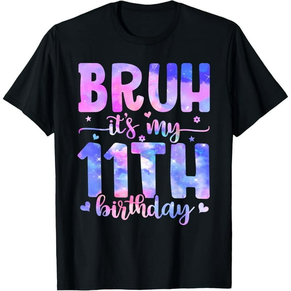 Bruh It's My 11th Birthday Party 11 Year Old Bday 11yr Girl T-Shirt
