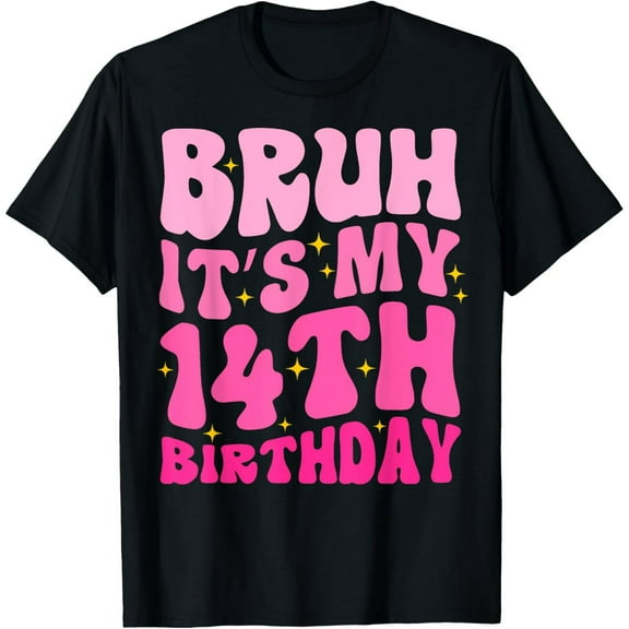 Bruh It's My 14th Birthday 14 Year Old 14yr Cute Groovy Pink T-Shirt