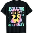 thumbnail image 1 of Bruh It's My 28th Birthday 28 Years Old Tie dye Kids Women T-Shirt mens t shirt，black，women，funny，misfits，men，journey, 1 of 4