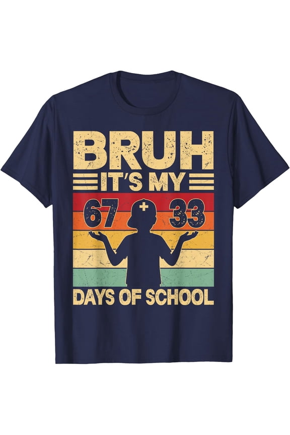 Bruh It's My 67 33 Days of School 100th Day Meme T-Shirt - Navy Blue Casual Tee for School Events
