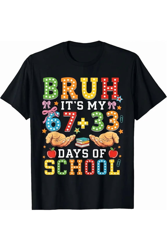 Bruh It's My 67 33 Days of School Funny Boys Kids 100th Day T-Shirt