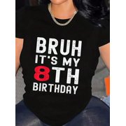 Bruh Its My 8th Birthday 8 Year Old Birthday Retro T-Shirt Graphic Tee summer Tops For Women Round Neck Fashion Cotton shirts