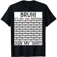 thumbnail image 1 of Bruh It's My 9th Birthday Sign My Shirt 9 Year Old Birthday T-Shirt, 1 of 5