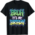 thumbnail image 1 of Bruh It's My Birthday Funny Birthday Boy Teen Gamer Meme T-Shirt Gift for Dad, M, 1 of 2