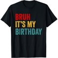 thumbnail image 1 of Bruh It's My Birthday Funny Vintage Birthday Boys Girls Kids T-Shirt, 1 of 4