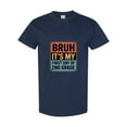 thumbnail image 1 of Bruh It's My First Day Of Second Grade Back To School Humor Unisex T-Shirt, for men & women, up to size 5XL, 1 of 2
