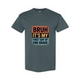 thumbnail image 1 of Bruh It's My First Day Of Second Grade Back To School Humor Unisex T-Shirt, for men & women, up to size 5XL, 1 of 2
