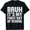 thumbnail image 1 of Bruh It's My First Day of School First Day of School Boys T-Shirt, 1 of 4
